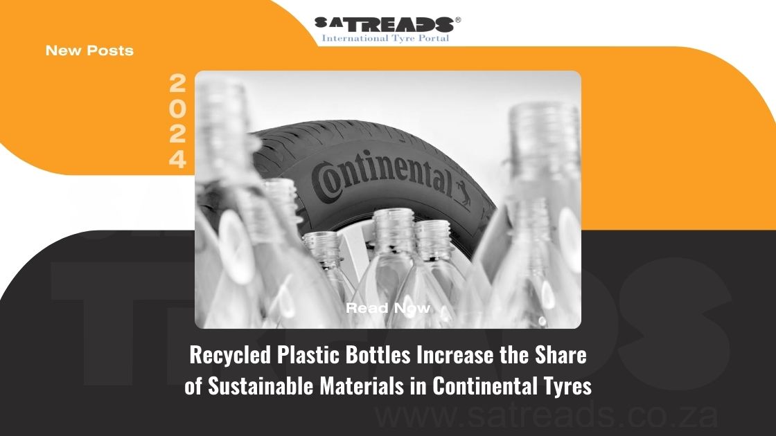 Recycled Plastic Bottles Increase the Share of Sustainable Materials in Continental Tyres